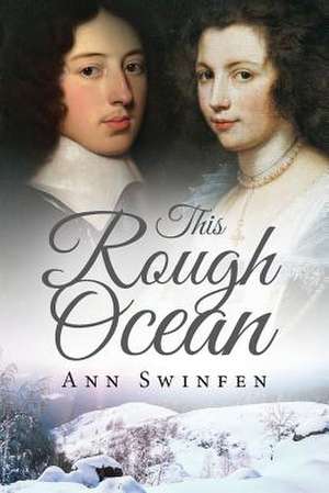 This Rough Ocean de Swinfen, Ann