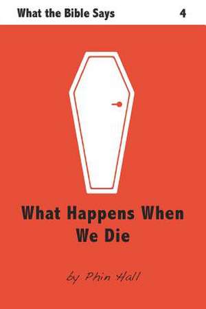 What Happens When We Die