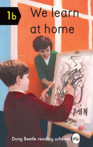 We Learn at Home: Dung Beetle Book 1b de Miriam Elia