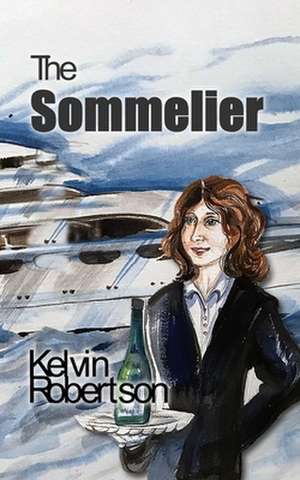 The Sommelier de Kelvin Robertson