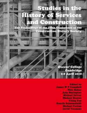 Studies in the History of Services and Construction de James Campbell