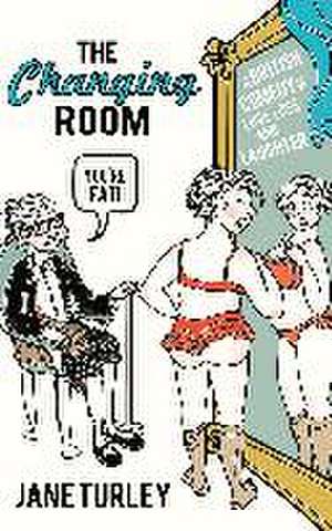 The Changing Room de Jane Turley