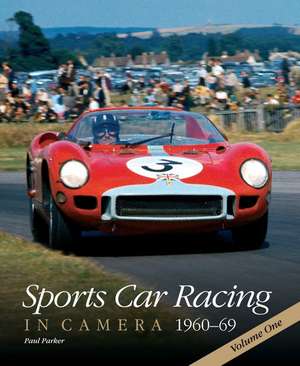 Sports Car Racing in Camera 1960-69 V.1 de Paul Parker