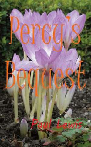 Percy's Bequest de Paul Lewis