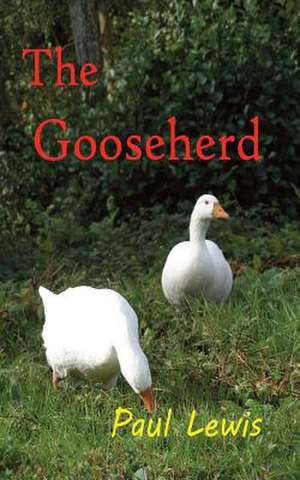 The Gooseherd de Paul Lewis