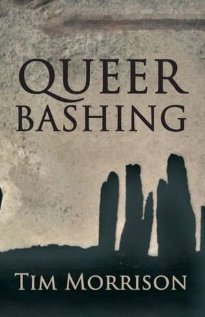 Queerbashing de Tim Morrison