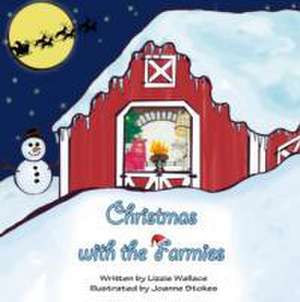 Christmas with the Farmies de Lizzie Wallace