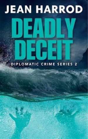 Deadly Deceit de Jean Harrod