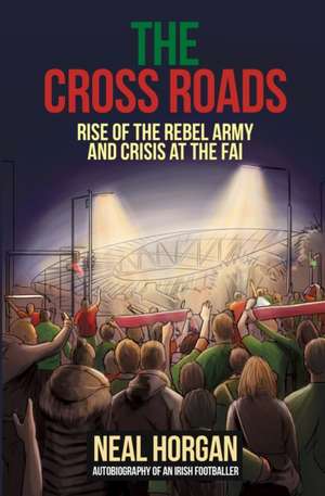 The Cross Roads de Neal L Horgan