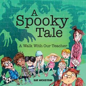 A Spooky Tale de Sue Wickstead