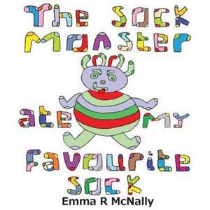 The Sock Monster Ate My Favourite Sock