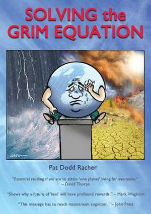 Solving the Grim Equation: The Ultimate Guide to the Jobs Market de Racher Dodd Patricia