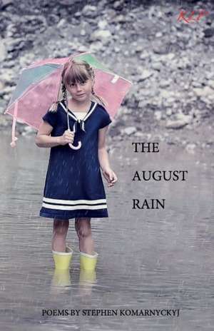 The August Rain de Stephen Komarnyckyj