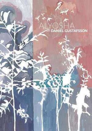 Alyosha de Daniel Gustafsson