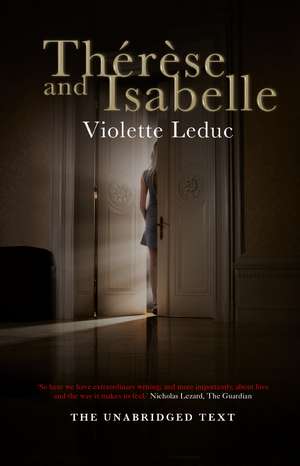 Therese and Isabelle: The Unabridged Text de Violette Leduc