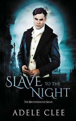 Slave to the Night