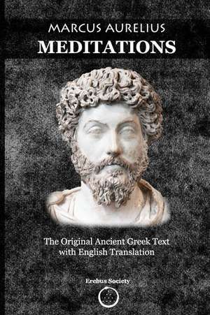 Marcus Aurelius Meditations: The Original Ancient Greek Text with English Translation de Constantin Vaughn