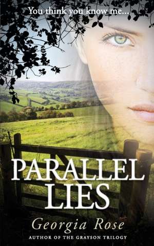 Parallel Lies de Georgia Rose