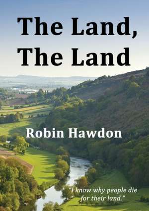 The Land, The Land de Robin Hawdon