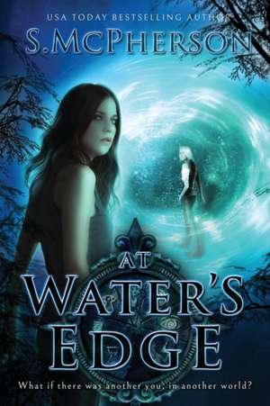 At Water's Edge de S Mcpherson