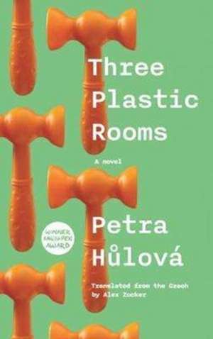 Three Plastic Rooms de Petra Hulova