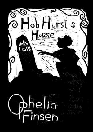 Hob Hurst's House de Ophelia Finsen