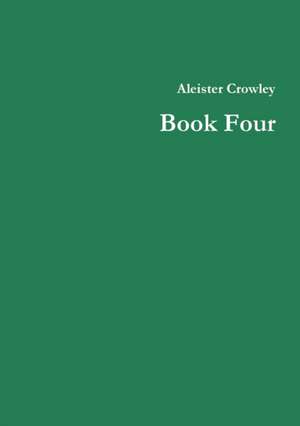 Book Four de Aleister Crowley