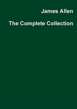 James Allen The Complete Collection de James Allen