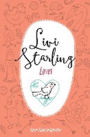 Livi Starling Loves de Karen Rosario Ingerslev