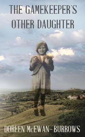 The Gamekeepers Other Daughter de Doreen McEwan-Burrows