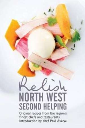 Relish North West Second Helping de Duncan L. Peters