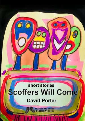 Scoffers Will Come de David Porter