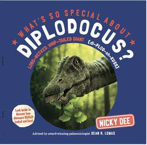 What's So Special About Diplodocus? de Nicky Dee