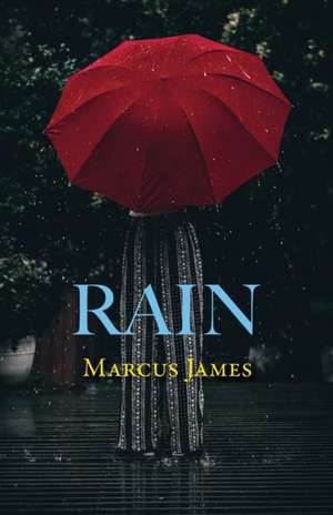 Rain de Marcus James