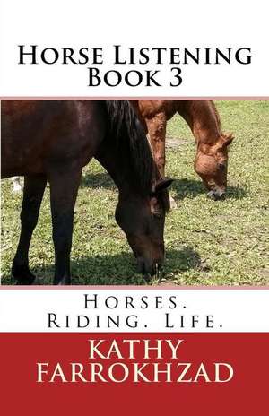 Horse Listening - Book 3