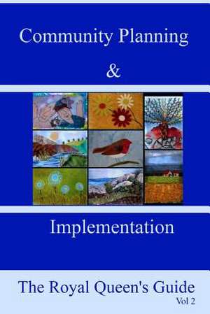 Community Planning and Implementation Vol 2 de The Royal Queen