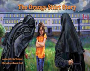 The Orange Shirt Story de Phyllis Webstad