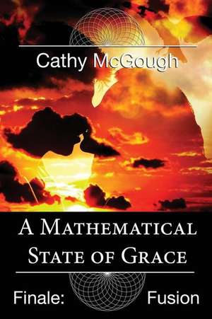 A Mathematical State of Grace