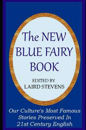 The New Blue Fairy Book de Laird Stevens