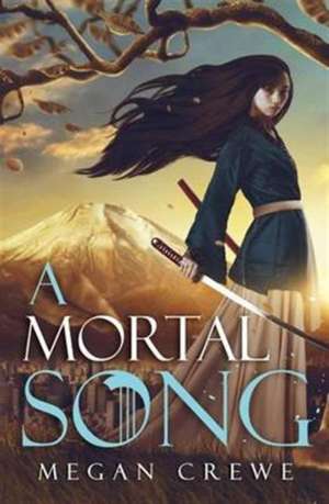 A Mortal Song de Megan Crewe