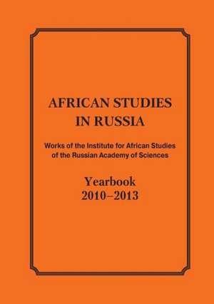 African Studies in Russia. Works of the Institute for African Studies of the Russian Academy of Sciences de M. N. Amvrosova