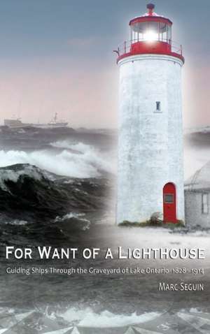 For Want of A Lighthouse de Marc P Seguin