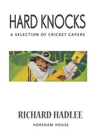 Hard Knocks de Richard Hadlee