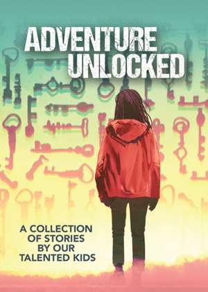 Adventure Unlocked de Karen Hughes