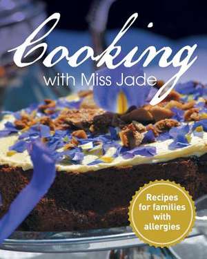 Cooking with Miss Jade