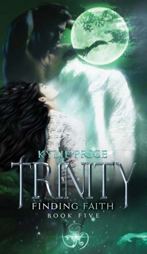 Trinity - Finding Faith de Kylie Price