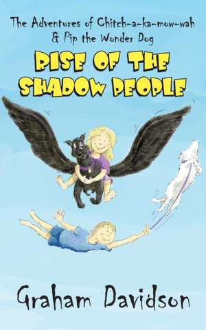 Rise of the Shadow People de Graham Davidson