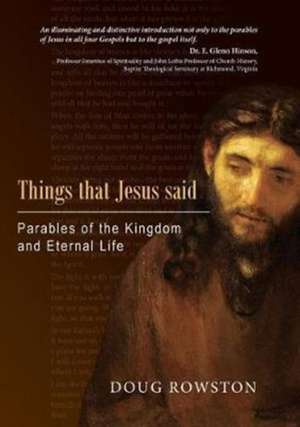 Things that Jesus said de Doug Rowston