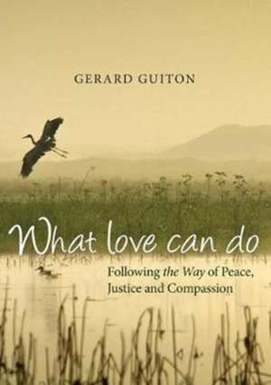 What love can do de Gerard Guiton