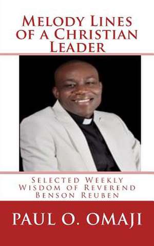 Melody Lines of a Christian Leader de Prof Paul Omojo Omaji